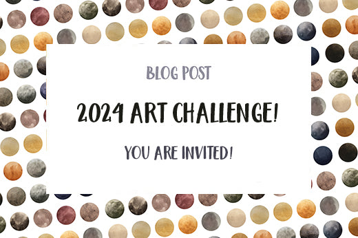 2024 Art Challenge! YOU are invited!
